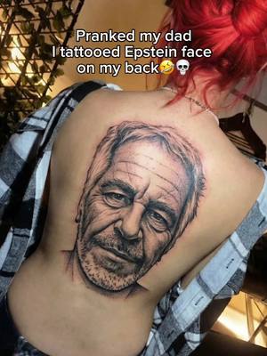 Showed my dad my new Epstein tattoo & he went nuclear🤣💀#prankdad #epstein #tattoo 